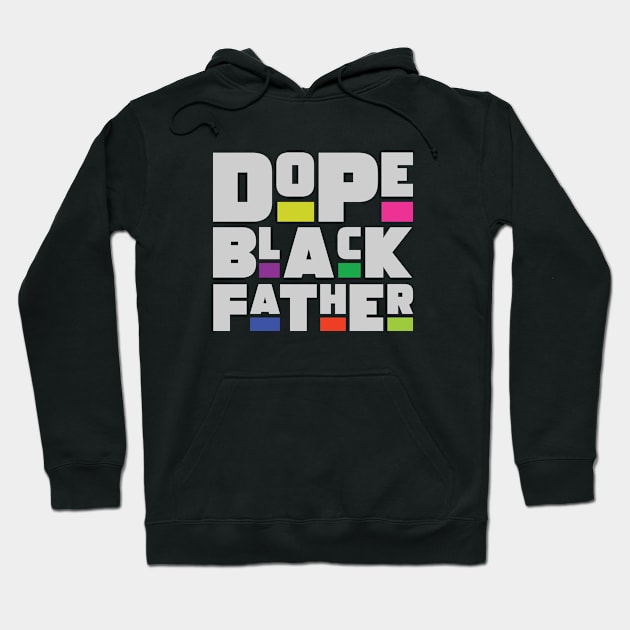 Dope Black Father Hoodie by Zedeldesign